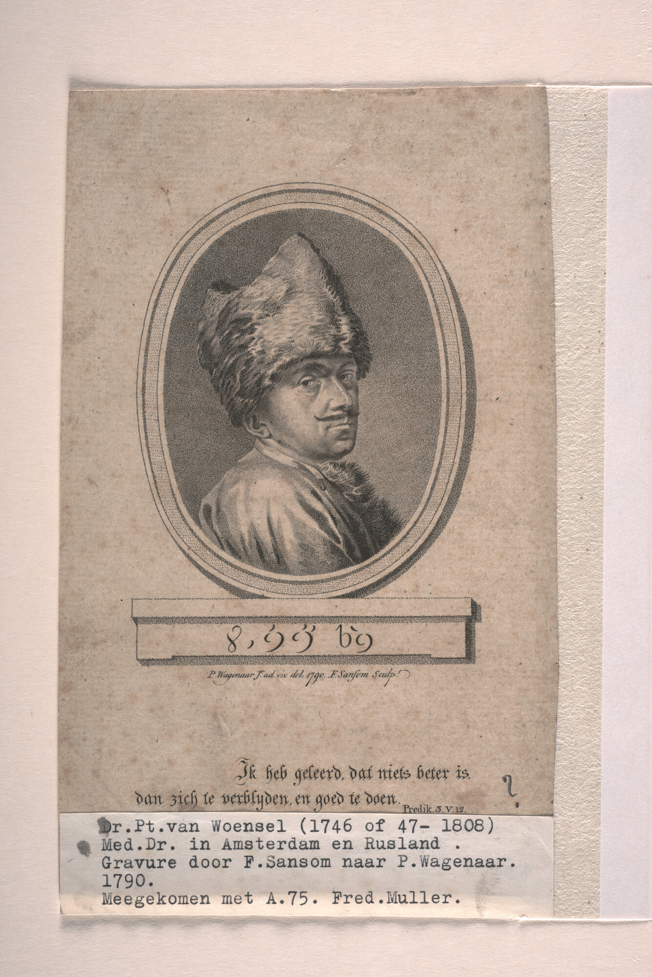 A.0075(190); Portret van Dr. Peter van Woensel, medicus in Amsterdam en Rusland; prent