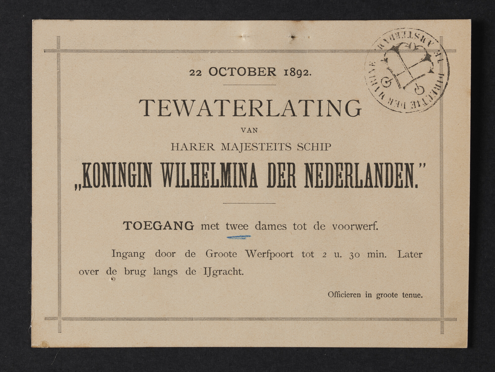 S.5232(27)2; Toegangsbewijs tot de tewaterlating van pantserdekschip Hr.Ms. Koningin Wilhelmina der Nederlanden; toegangsbewijs