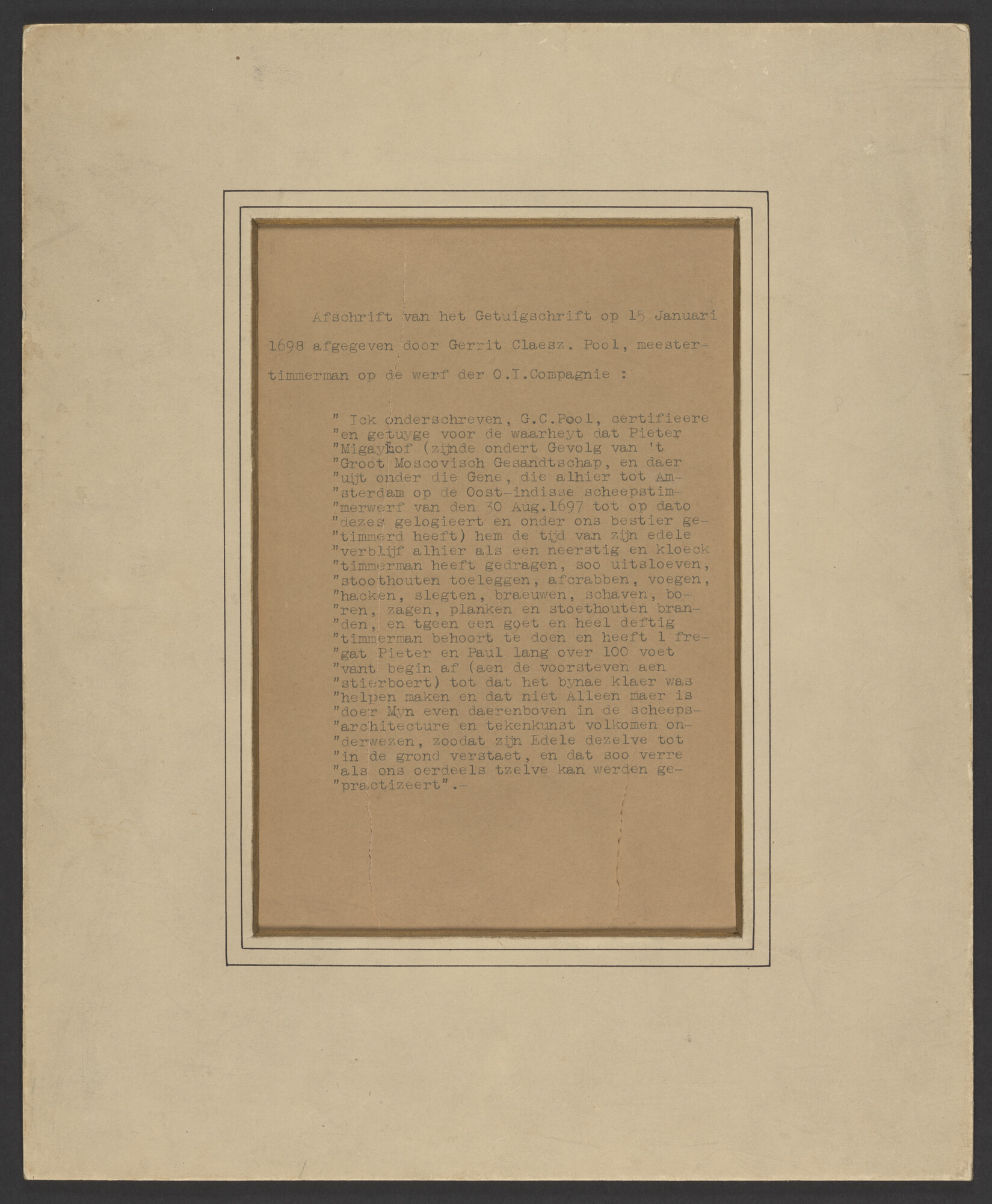 2019.0832; Afschrift van het Getuigschrift op 15 Januari 1698 afgegeven door Gerrit Claesz. Pool, meester-timmerman, op de werf der O.I. Compagnie; transcript