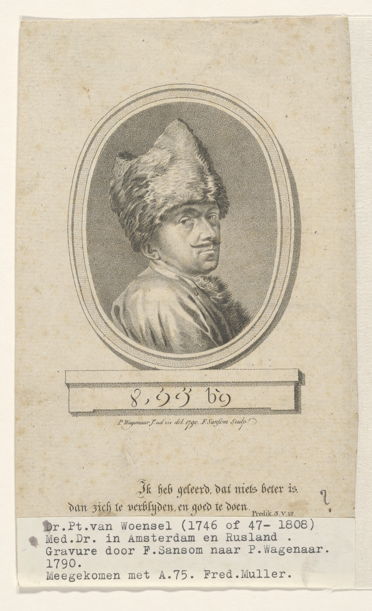 A.0075(190); Portret van Dr. Peter van Woensel, medicus in Amsterdam en Rusland; prent