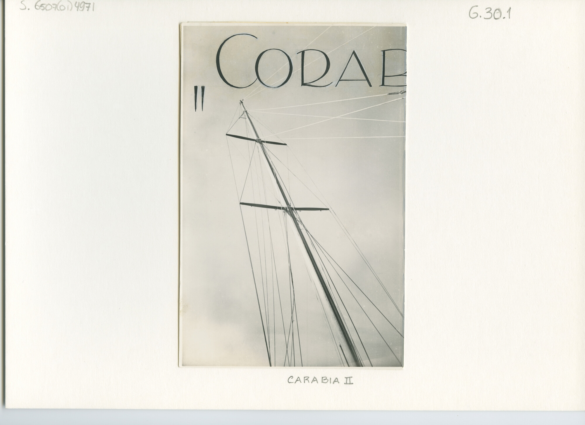 S.6507(01)4971; Foto van mast met wanten van de Carabia II; foto